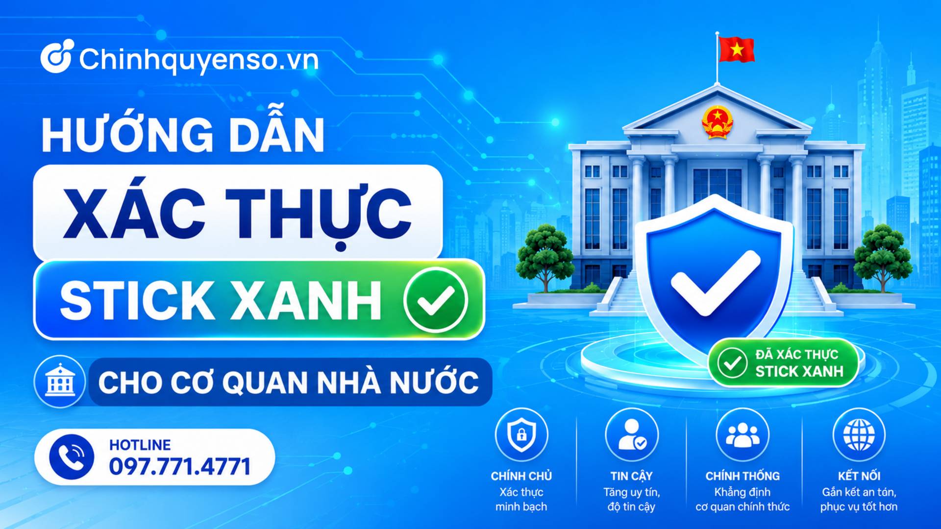 Hướng dẫn xác thực Stick Xanh cho cơ quan nhà nước 2026